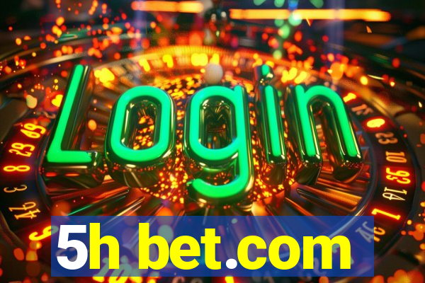 5h bet.com